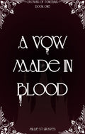 A Vow Made In Blood